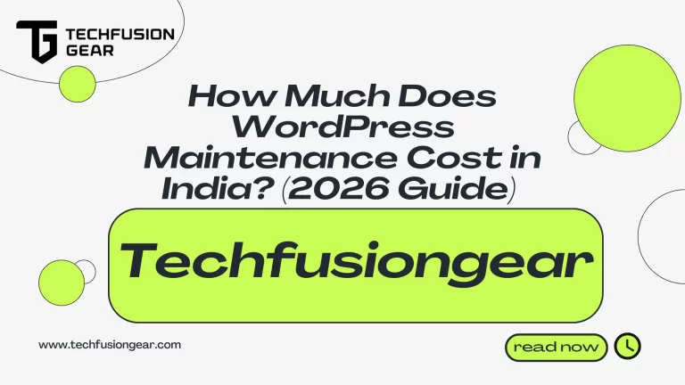 How Much Does WordPress Maintenance Cost in India? (2026 Guide)