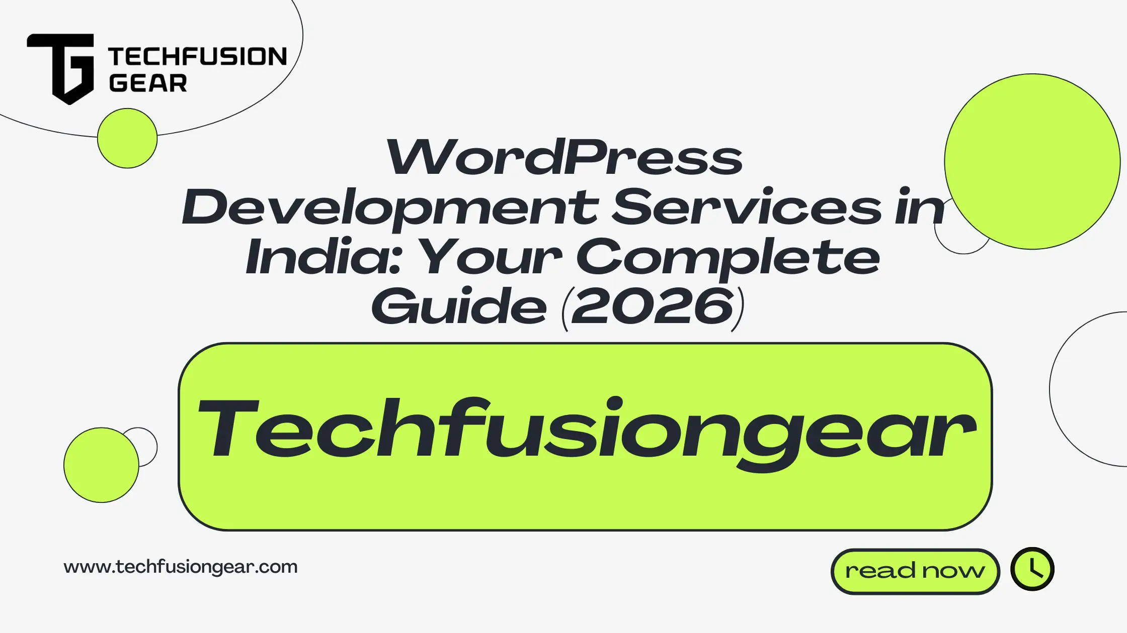 WordPress Development Services in India: Your Complete Guide (2026)