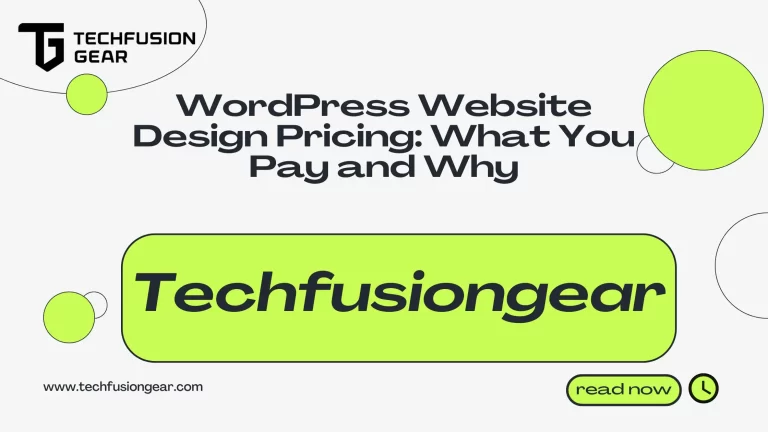 WordPress Website Design Pricing: What You Pay and Why