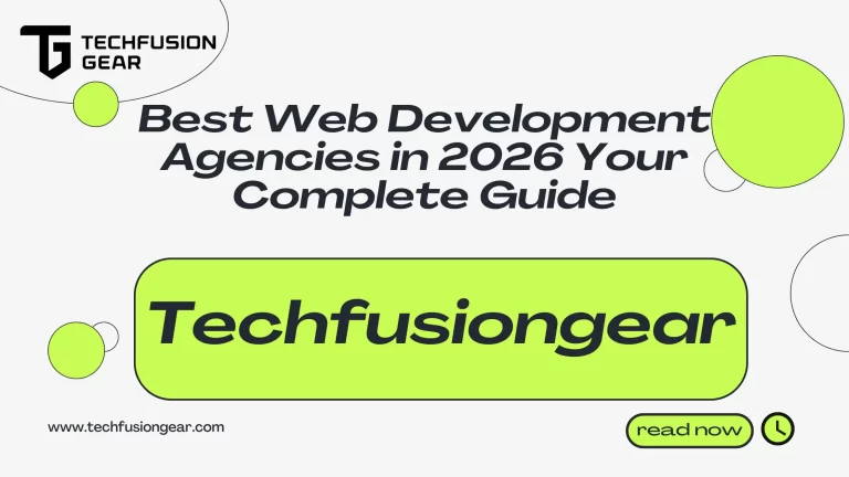 Best Web Development Agencies in 2026 Your Complete Guide