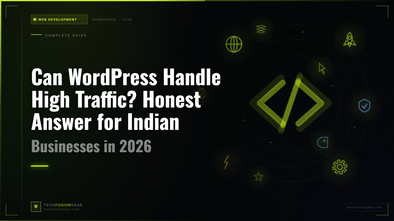 Can WordPress Handle High Traffic? Honest Answer for Indian Businesses in 2026