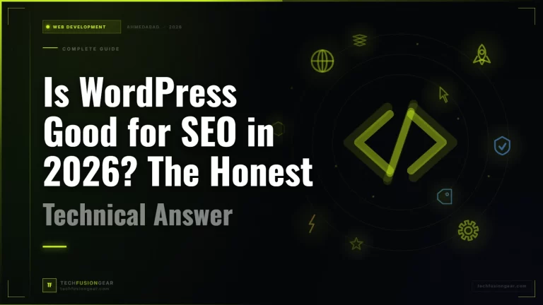 Is WordPress Good for SEO in 2026? The Honest Technical Answer