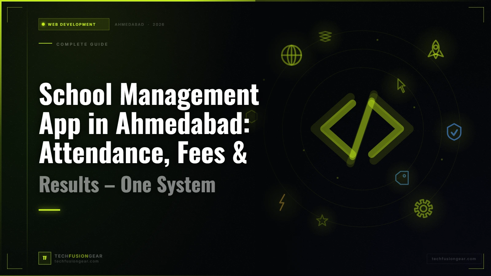 School Management App in Ahmedabad: Attendance, Fees & Results – One System