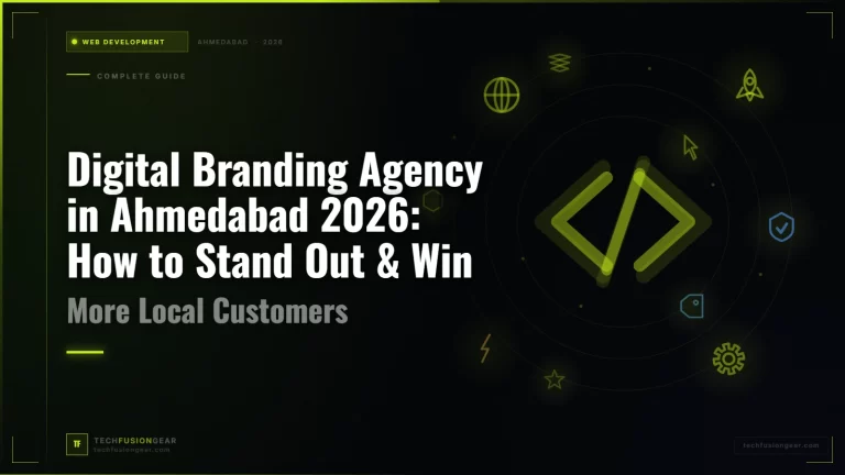 Digital Branding Agency in Ahmedabad 2026: How to Stand Out & Win More Local Customers