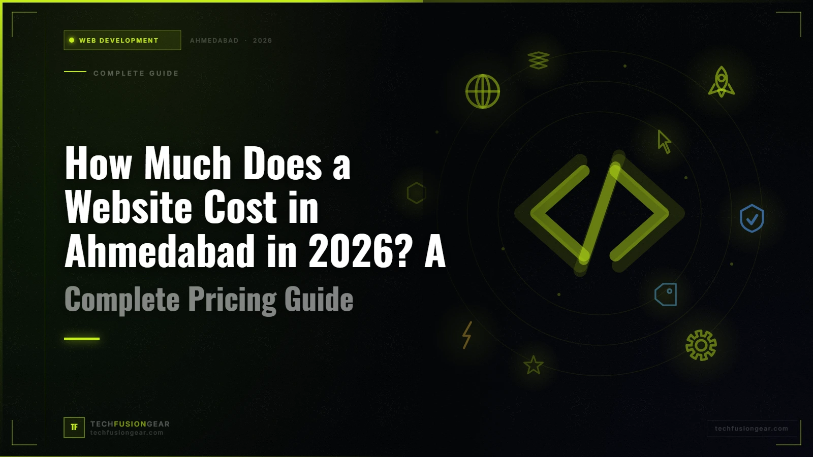 How Much Does a Website Cost in Ahmedabad in 2026? A Complete Pricing Guide