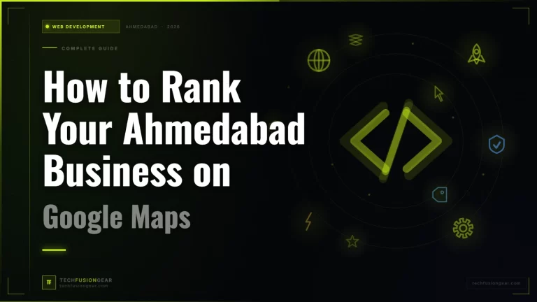 How to Rank Your Ahmedabad Business on Google Maps