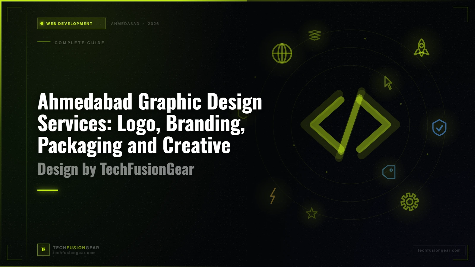 Ahmedabad Graphic Design Services: Logo, Branding, Packaging and Creative Design by TechFusionGear