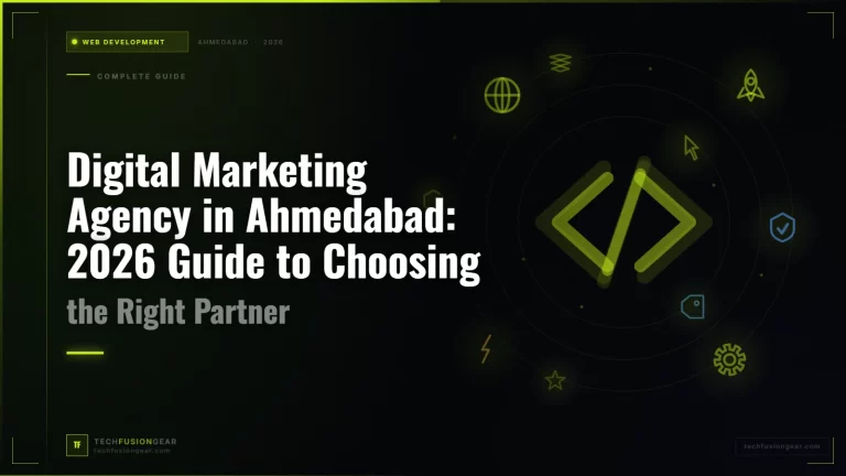 Digital Marketing Agency in Ahmedabad: 2026 Guide to Choosing the Right Partner