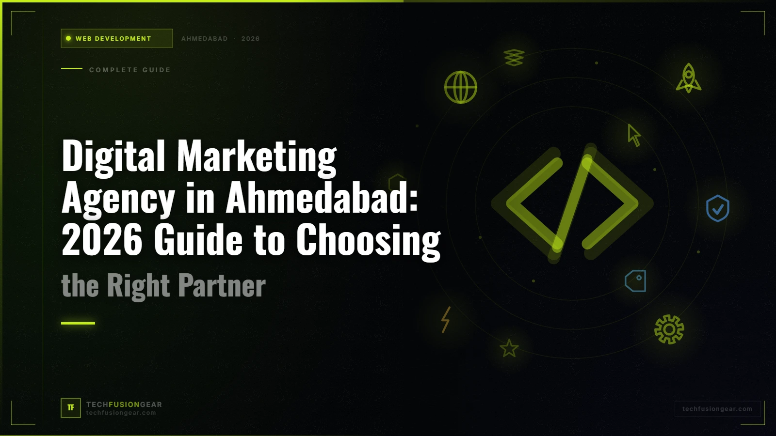 Digital Marketing Agency in Ahmedabad: 2026 Guide to Choosing the Right Partner