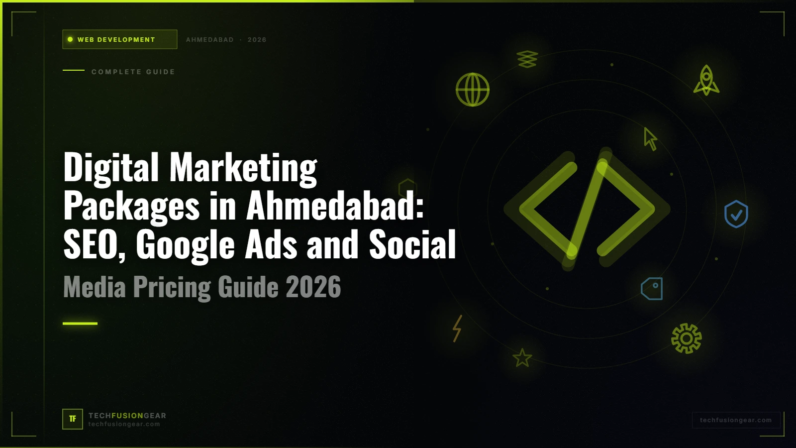 Digital Marketing Packages in Ahmedabad: SEO, Google Ads and Social Media Pricing Guide 2026
