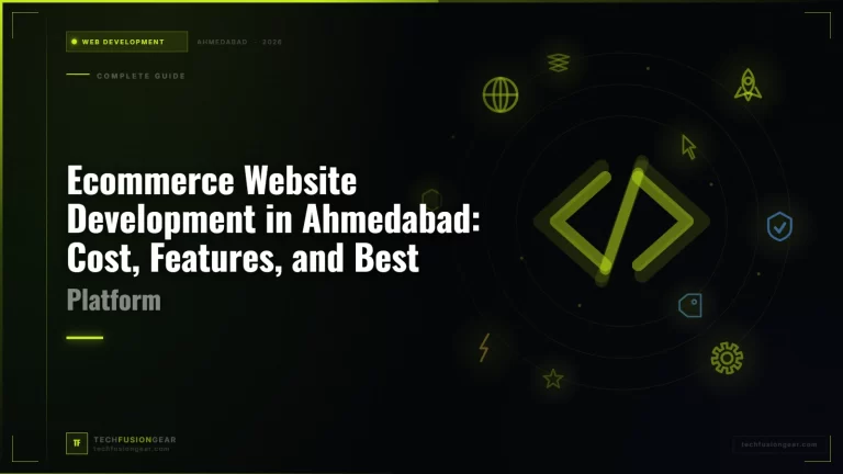 Ecommerce Website Development in Ahmedabad: Cost, Features, and Best Platform