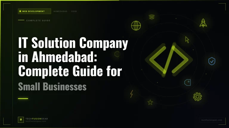 IT Solution Company in Ahmedabad: Complete Guide for Small Businesses