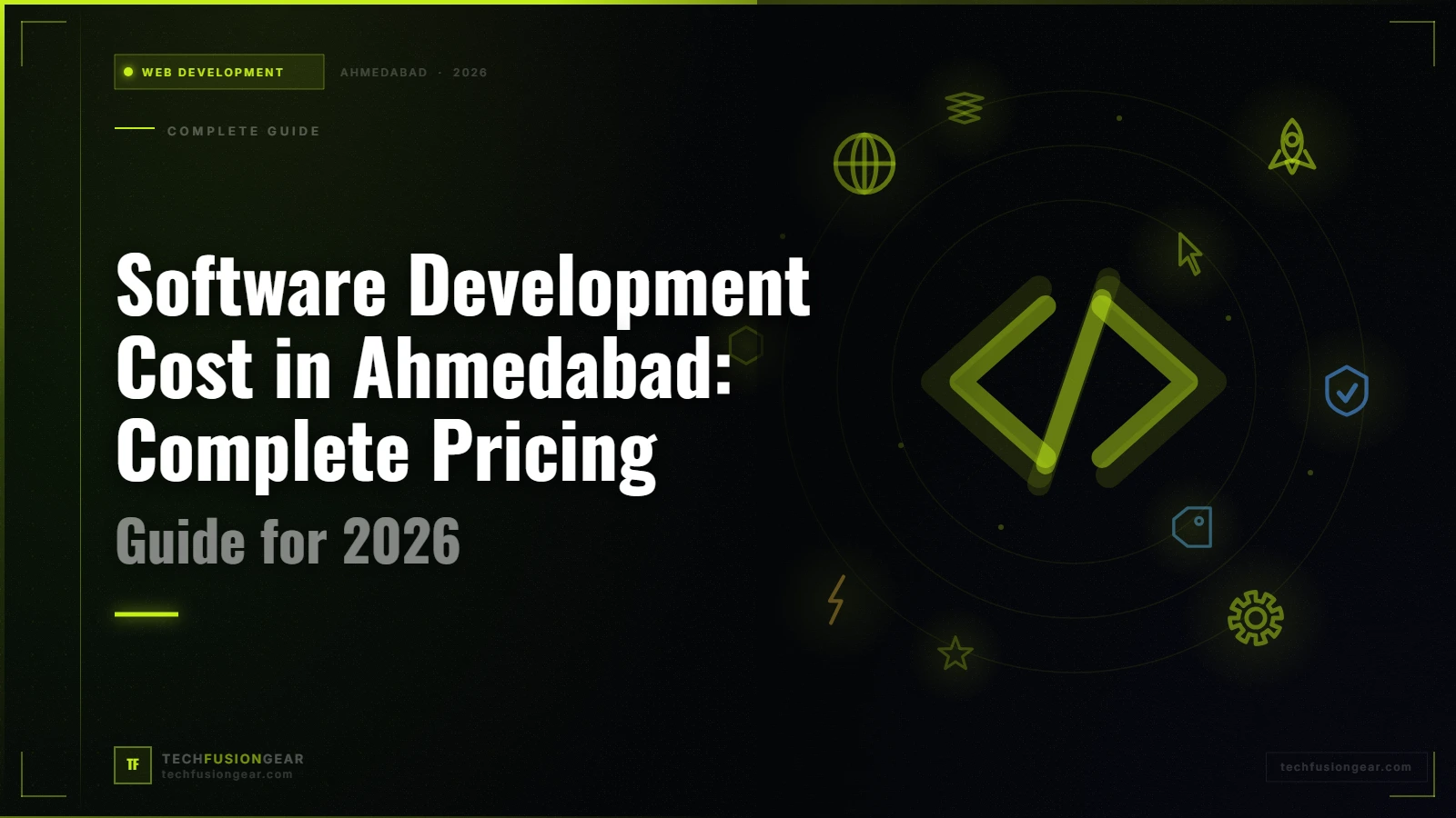 Software Development Cost in Ahmedabad: Complete Pricing Guide for 2026