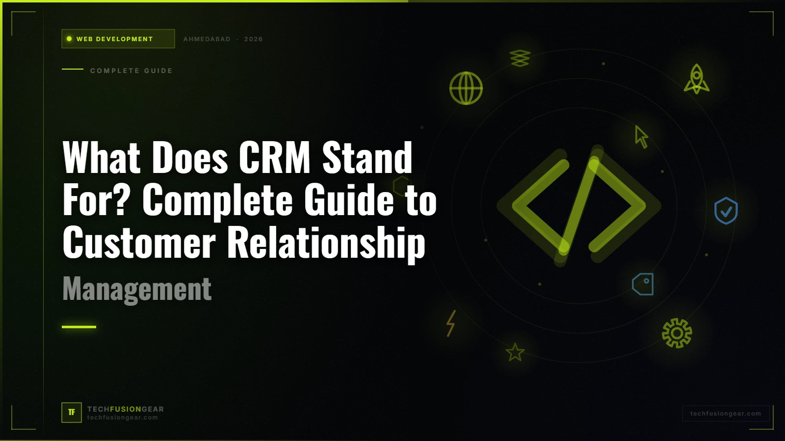 What Does CRM Stand For? Complete Guide to Customer Relationship Management